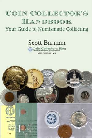 Coin Collector's Handbook de Scott Barman