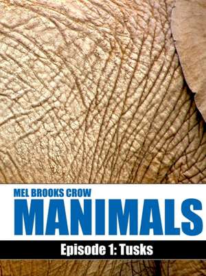 MANIMALS de Mel Brooks Crow