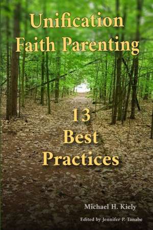 Unification Faith Parenting de Michael H. Kiely