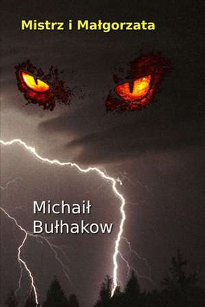 Mistrz i Ma_gorzata de Michail Bulhakow