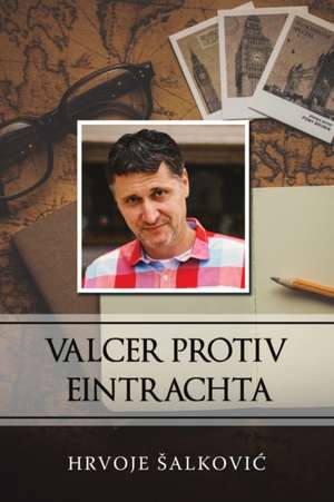 Valcer protiv Eintrachta de Hrvoje ¿Alkovi¿
