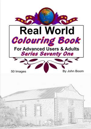 Real World Colouring Books Series 71 de John Boom