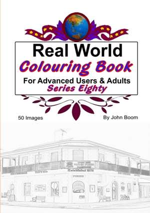 Real World Colouring Books Series 80 de John Boom