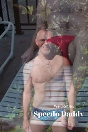 Speedo Daddy de Peter Slater