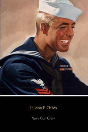 Navy Gun Crew de Lt. John F. Childs