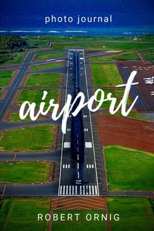 Airport de Robert Ornig