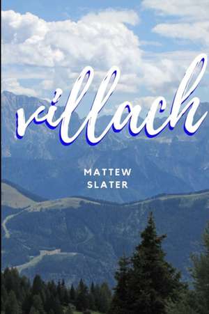 Villach de Matthew Slater