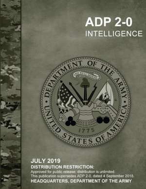 Intelligence (ADP 2-0) de Headquarters Department Of The Army