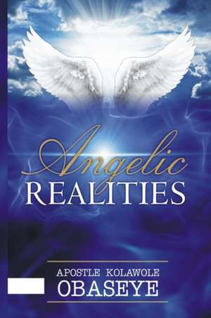 Angelic Realities de Kolawole Obaseye