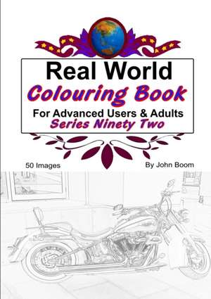 Real World Colouring Books Series 92 de John Boom