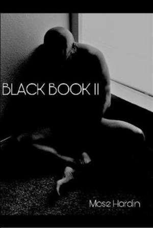 BLACK BOOK II de Mose Hardin