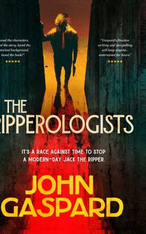 The Ripperologists de John Gaspard