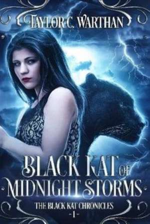 Black Kat of Midnight Storms de Taylor Warthan