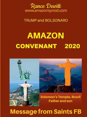 AMAZON COVENANT 2020 TRUMP and BOLSONARO de Rance Dewitt