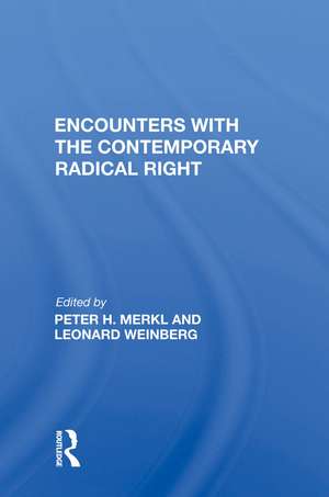 Encounters with the Contemporary Radical Right de Peter H. Merkl