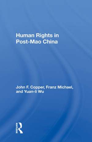 Human Rights In Post-mao China de John F Copper