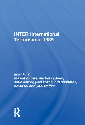 Inter: International Terrorism In 1989 de Anat Kurz