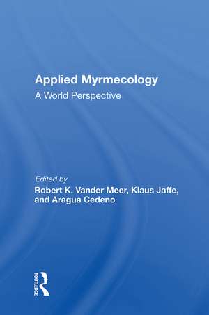 Applied Myrmecology: A World Perspective de Robert K Vander Meer