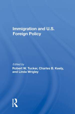 Immigration And U.s. Foreign Policy de Robert W. Tucker