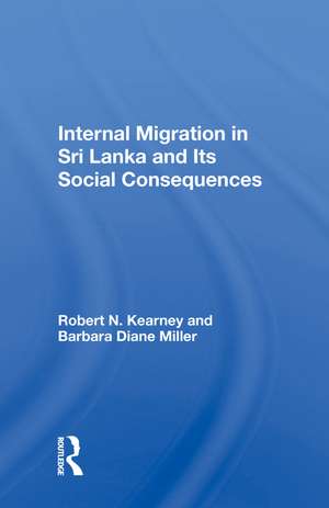 Internal Migration In Sri Lanka And Its Social Consequences de Robert N. Kearney