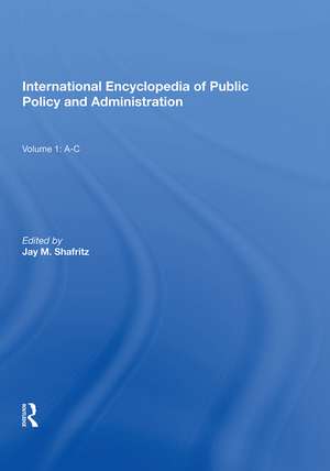 International Encyclopedia of Public Policy and Administration Volume 1 de Jay Shafritz