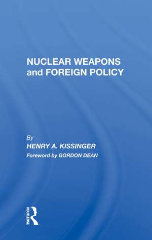 Nuclear Weapons And Foreign Policy de Henry A. Kissinger