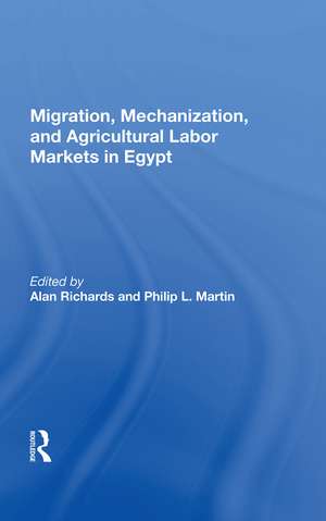 Migration, Mechanization, and Agricultural Labor Markets in Egypt de Alan Richards