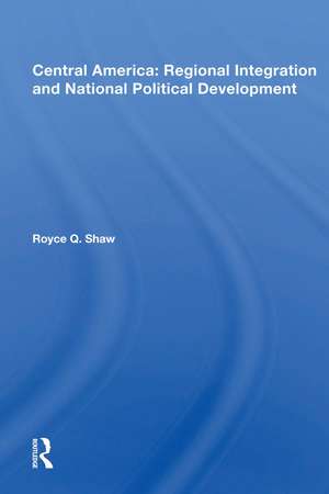 Central America Integrat de Royce Q. Shaw