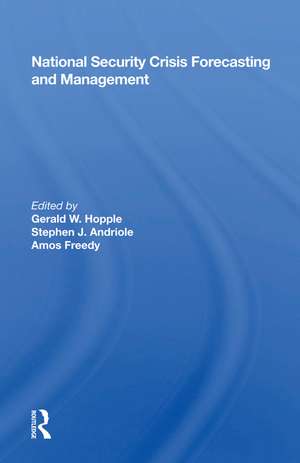 National Security Crisis Forecasting And Management de Gerald W. Hopple