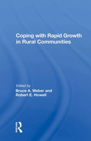 Coping With Rapid Growth In Rural Communities de Bruce A. Weber