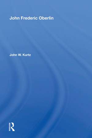 John Frederic Oberlin de John W. Kurtz