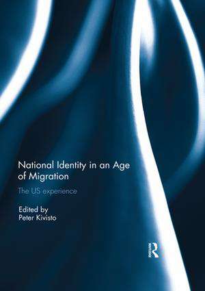 National Identity in an Age of Migration: The US experience de Peter Kivisto