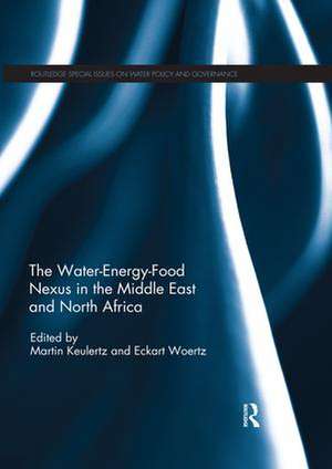 The Water-Energy-Food Nexus in the Middle East and North Africa de Martin Keulertz