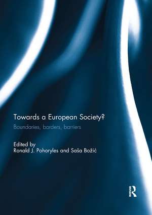 Towards a European Society?: Boundaries, borders, barriers de Ronald Pohoryles