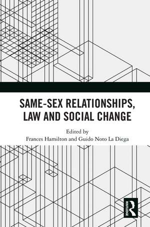 Same-Sex Relationships, Law and Social Change de Frances Hamilton