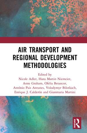 Air Transport and Regional Development Methodologies de Anne Graham