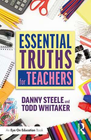 Essential Truths for Teachers de Danny Steele