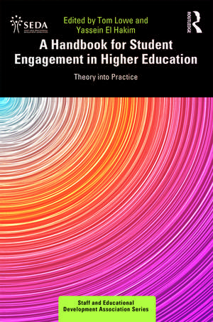 A Handbook for Student Engagement in Higher Education: Theory into Practice de Tom Lowe