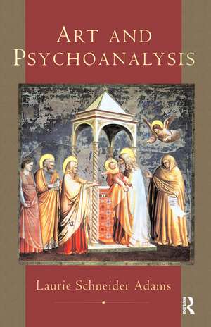 Art And Psychoanalysis de Laurie Schneider Adams