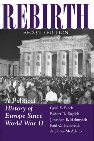 Rebirth: A Political History Of Europe Since World War II de Cyril Black