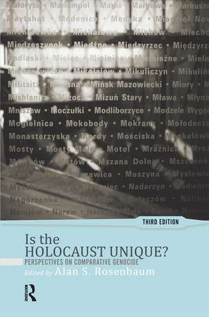 Is the Holocaust Unique?: Perspectives on Comparative Genocide de Alan S Rosenbaum