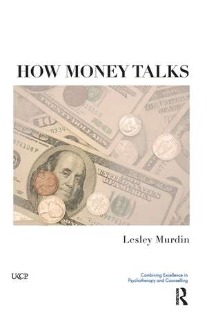 How Money Talks de Lesley Murdin