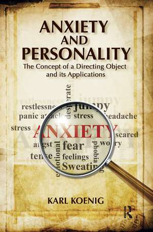 Anxiety and Personality: The Concept of a Directing Object and its Applications de Karl Koenig