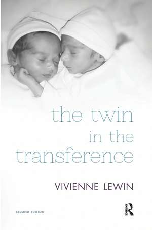 The Twin in the Transference de Vivienne Lewin