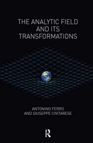 The Analytic Field and its Transformations de Giuseppe Civitarese