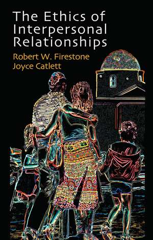 The Ethics of Interpersonal Relationships de Joyce Catlett