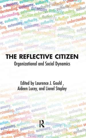 The Reflective Citizen: Organizational and Social Dynamics de Laurence J. Gould