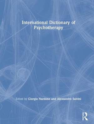 International Dictionary of Psychotherapy de Giorgio Nardone