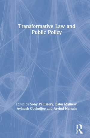 Transformative Law and Public Policy de Sony Pellissery