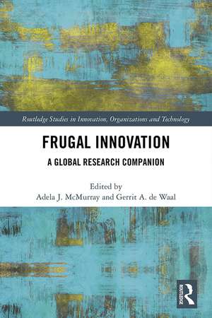 Frugal Innovation: A Global Research Companion de Adela J. McMurray